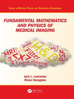 cover image of Fundamental Mathematics and Physics of Medical Imaging